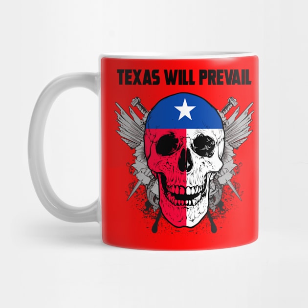 TEXAS WILL PREVAIL by theanomalius_merch